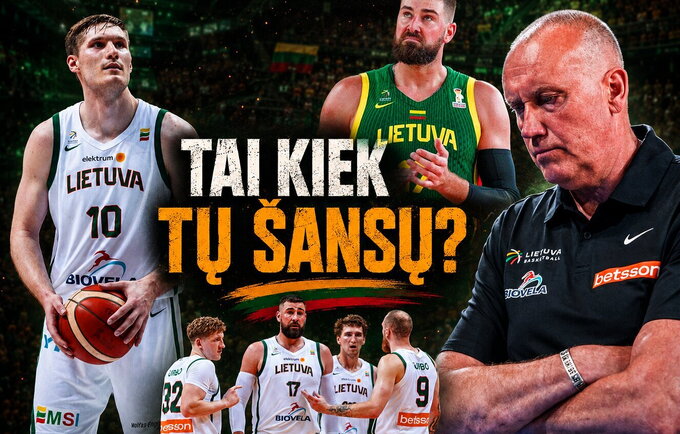 Tai kiek tų šansų? (Krepsinis.net nuotr.)