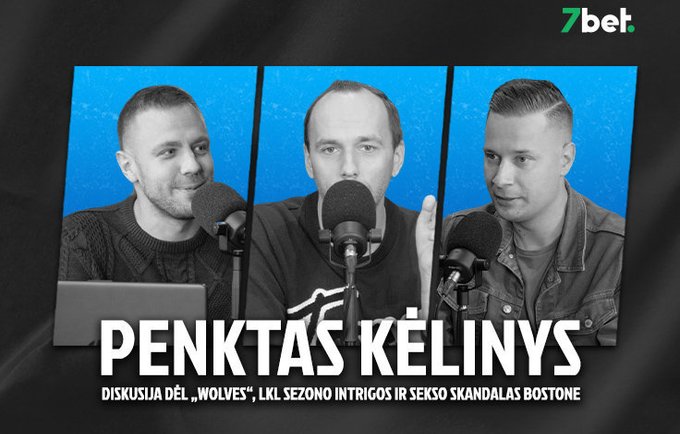 „Penktas kėlinys“: diskusija dėl „Wolves“, įdomiausios lygos startas ir sekso skandalas Bostone