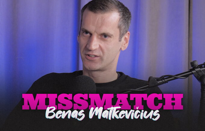 B.Matkevičius dalyvavo „MISsMATCH“
