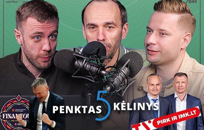 „Penktas kėlinys“: M.Balčiūno–T.Pačėso suokalbis ir diskusijas sukėlę Eurolygos atkrintamųjų epizodai