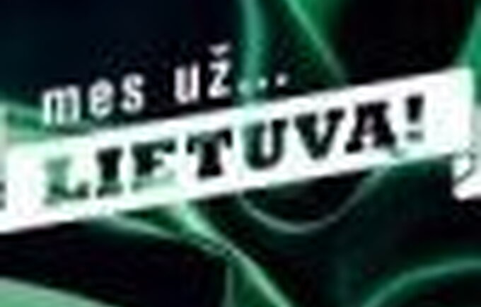 Mes už Lietuvą