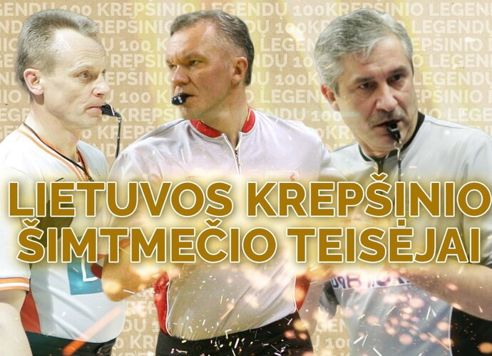 V.Dovidavičius, K.Pilipauskas ir R.Brazauskas išrinkti į šimtmečio teisėjų trejetuką